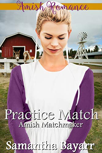 Book Cover Amish Matchmaker: Practice Match: Amish Romance (The Amish Matchmaker Book 3)