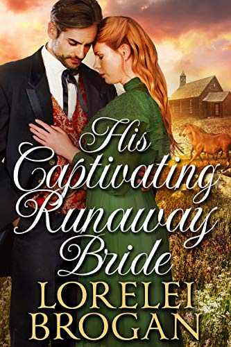 Book Cover His Captivating Runaway Bride: A Historical Western Romance Book