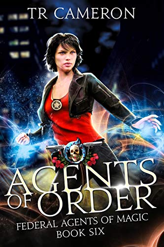 Book Cover Agents of Order: An Urban Fantasy Action Adventure in the Oriceran Universe (Federal Agents of Magic Book 6)