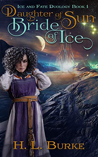 Book Cover Daughter of Sun, Bride of Ice (Ice and Fate Duology Book 1)