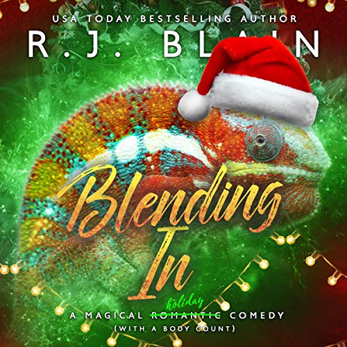 Blending In: A Magical Romantic Comedy (with a Body Count)