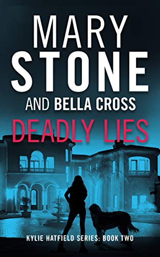 Book Cover Deadly Lies (Kylie Hatfield Amateur Sleuth Mystery Series Book 2)