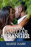 Love With A Familiar Stranger (Stranger Series Book 2)