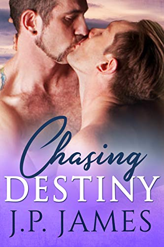 Book Cover Chasing Destiny: A Male/Male Coming Out of the Closet Romance (The Chasing Series Book 2)