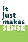It Just Makes Sense: Your Guide to Upper Cervical Chiropractic Care