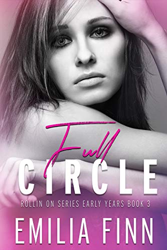 Book Cover Full Circle (Rollin On Series Early Years Book 3)