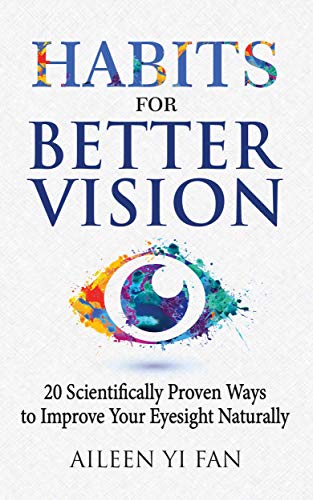 Book Cover Habits for Better Vision: 20 Scientifically Proven Ways to Improve Your Eyesight Naturally