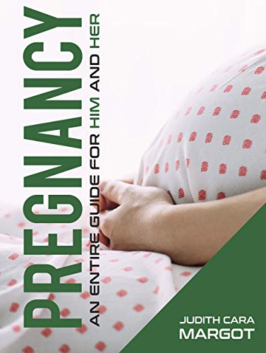 Book Cover Pregnancy: An entire guide for him and her