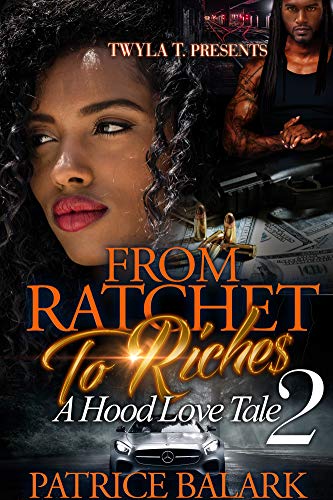 Book Cover From Ratchet To Riches 2: A Hood Love Tale