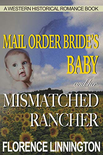 Book Cover Mail Order Bride's Baby And Her Mismatched Rancher (A Western Historical Romance Book)