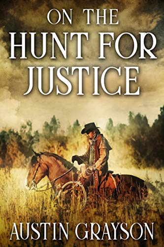 Book Cover On the Hunt for Justice: A Historical Western Adventure Book