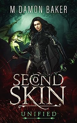 Book Cover Second Skin: Unified: A litRPG Adventure (Second Skin Book 3)
