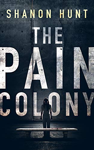 Book Cover The Pain Colony (The Colony Book 1)