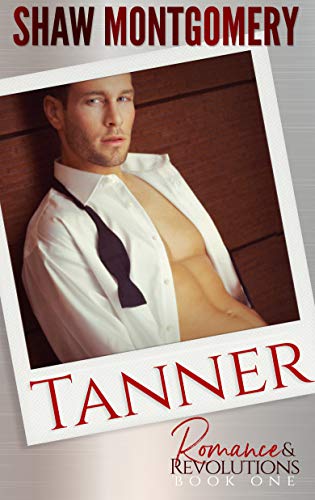 Book Cover Tanner (Romance & Revolutions Book 1)