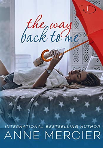 Book Cover The Way Back To Me - A college romance: SECOND EDITION