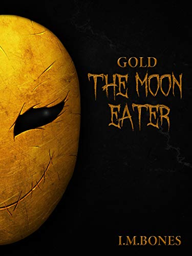 The Moon Eater: Gold Book One