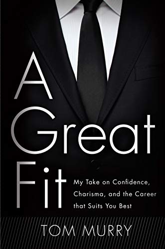Book Cover A Great Fit: My Take on Confidence, Charisma, and the Career that Suits You Best