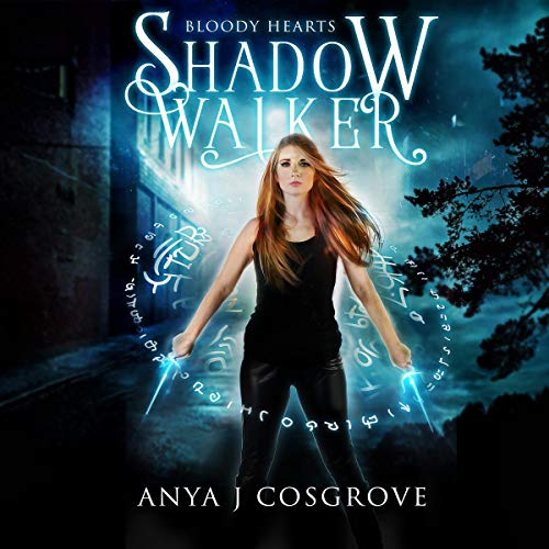 Shadow Walker: Bloody Hearts, Book 1
