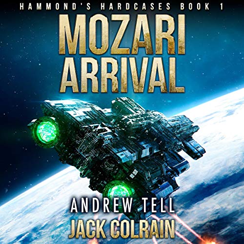 Mozari Arrival: Hammond's Hardcases, Book 1
