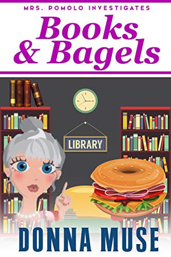 Books & Bagels (Mrs. Pomolo Investigates)
