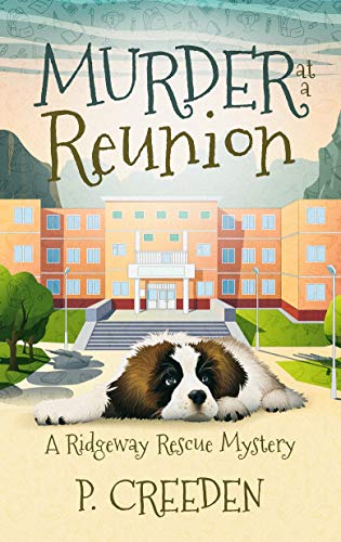 Murder at a Reunion (A Ridgeway Rescue Mystery Book 8)
