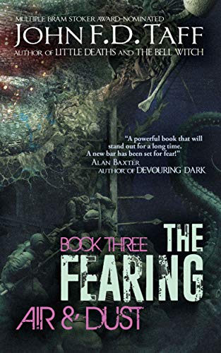 The Fearing: Book Three - Air and Dust (The Fearing Series 3)