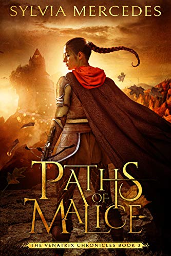 Book Cover Paths of Malice (The Venatrix Chronicles Book 3)