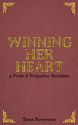 Book Cover Winning Her Heart: A Pride and Prejudice Variation