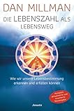 Die Lebenszahl als Lebensweg (aktualisierte, erweiterte Neuausgabe): Wie wir unsere Lebensbestimmung erkennen und erfüllen können (German Edition)