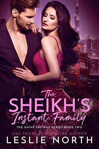 Book Cover The Sheikh's Instant Family (The Safar Sheikhs Series Book 2)