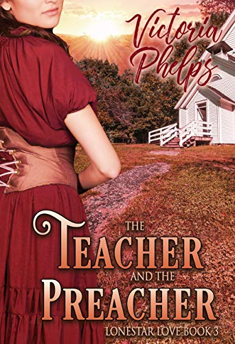 Book Cover The Teacher and the Preacher (Lonestar Love Book 3)