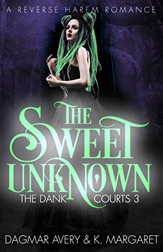 Book Cover The Sweet Unknown (The Dank Courts Book 3)