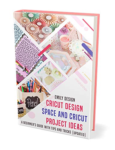 Book Cover Cricut Design Space and Cricut Project Ideas: A beginner 's Guide with Tips and Tricks (Updated)