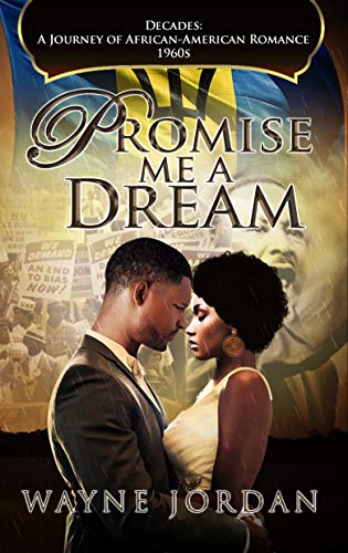 Book Cover PROMISE ME A DREAM (Decades: A Journey of African American Romance Book 7)
