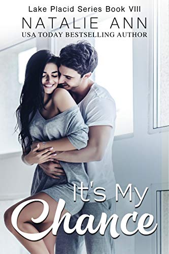 It's My Chance (Lake Placid Series Book 8)