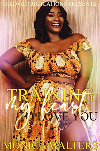 Training My Heart to Love You