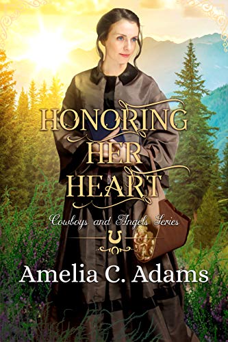 Honoring Her Heart (Cowboys and Angels Book 46)