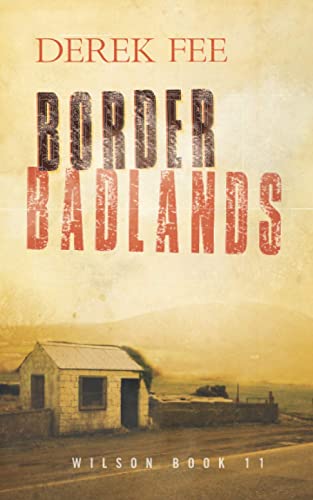 Border Badlands (The Belfast Murders Book 11)