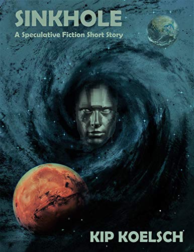 Book Cover SINKHOLE: A Speculative Fiction Short Story