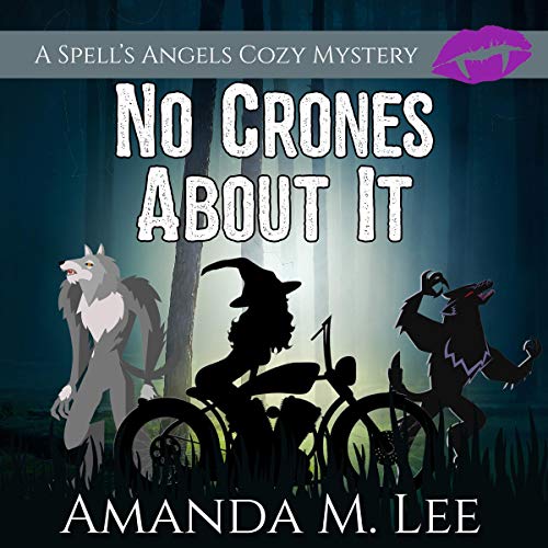 Book Cover No Crones About It: A Spell's Angels Cozy Mystery, Book 2