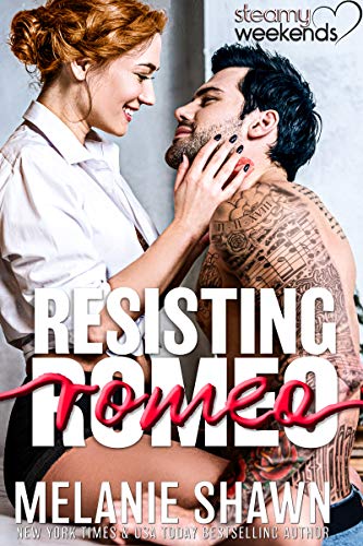 Book Cover Resisting Romeo (Steamy Weekends Book 3)