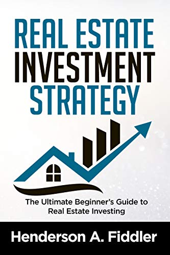 Book Cover Real estate investment strategy: The Ultimate Beginner's Guide to Real Estate Investing