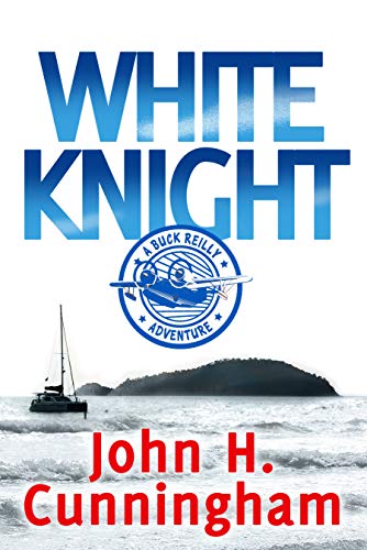 Book Cover WHITE KNIGHT (Buck Reilly Adventure Series Book 8)