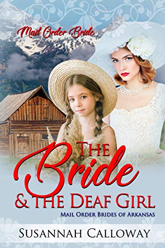 Book Cover The Bride & the Deaf Girl (Mail Order Brides of Arkansas)