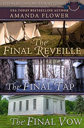 Book Cover Living History Museum Mysteries Box Set: The Final Reveille, The Final Tap, The Final Vow (Living History Museum Mystery Series)