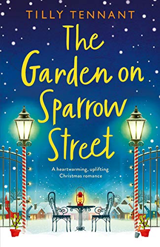 Book Cover The Garden on Sparrow Street: A heartwarming, uplifting Christmas romance