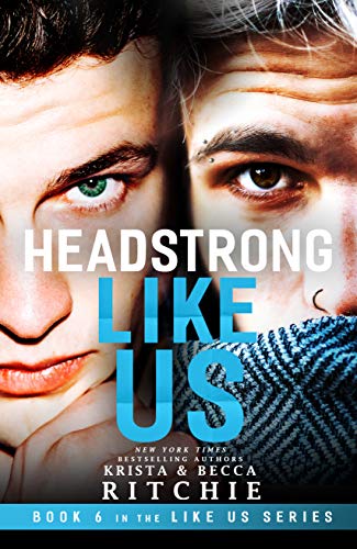 Book Cover Headstrong Like Us (Like Us Series: Billionaires & Bodyguards Book 6)
