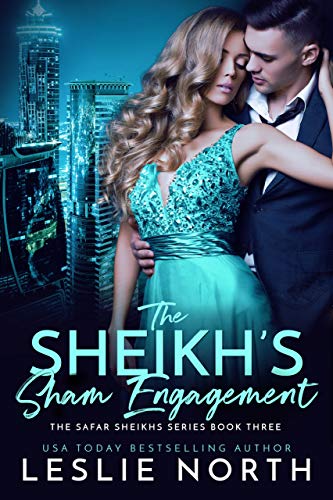 The Sheikh’s Sham Engagement (The Safar Sheikhs Series Book 3)