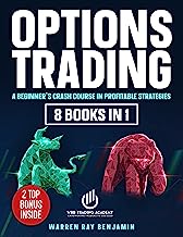 Book Cover Options Trading: THE COMPLETE CRASH COURSE 3 books in 1: How to trade options: A Beginners's guide to investing and making profit with options trading + Day Trading Strategies + Swing Trading