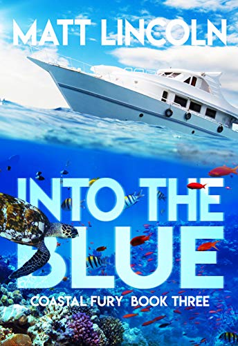 Book Cover Into the Blue (Coastal Fury Book 3)